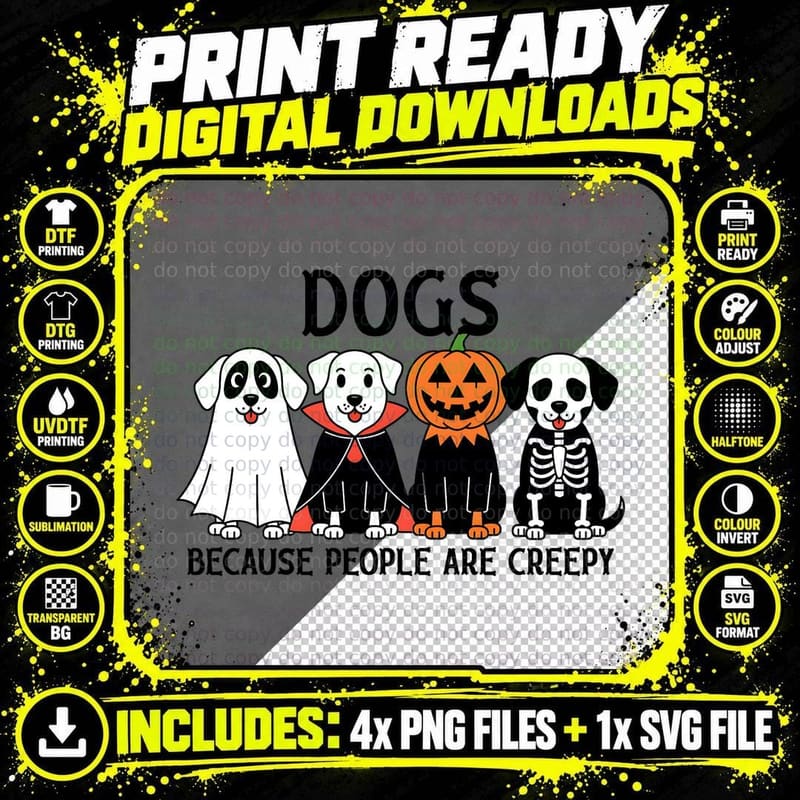 Halloween Dogs, Because People Are Creepy Cartoon T-Shirt Png SVG Digital Bundle