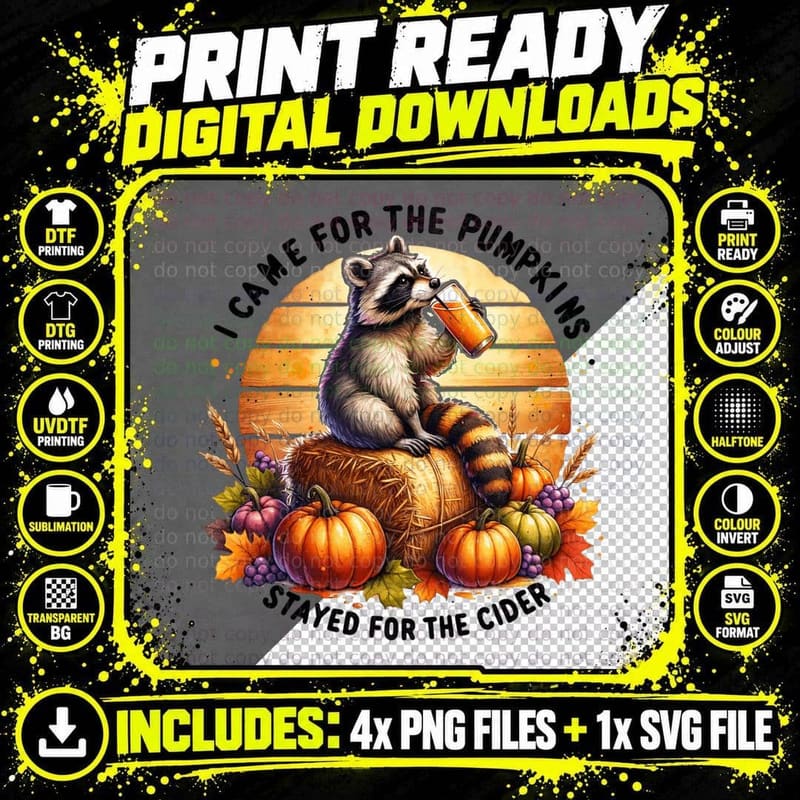 I Came for the Pumpkins Stayed for the Cider, Fall, Cute Png SVG Digital Bundle
