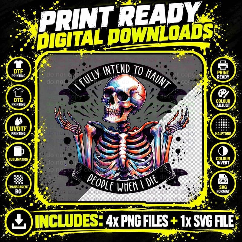 I Fully Intend to Haunt People Skeleton Sarcastic Funny Png SVG Digital Bundle