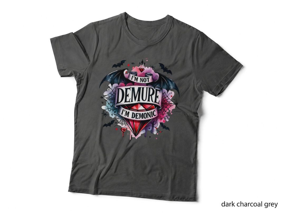 I'm Not Demure I'm Demonic Bat Wings Red Crystal, Warm Cozy, Gift T-Shirt