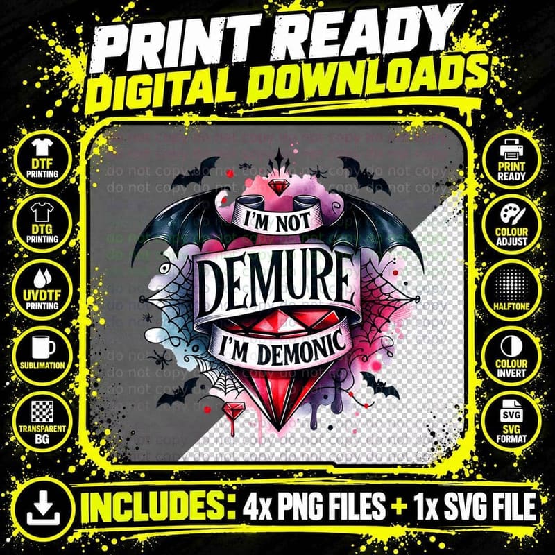 I'm Not Demure I'm Demonic Bat Wings Red Crystal Png SVG Digital Bundle