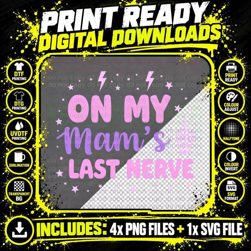 On My Mam's Last Nerve Sarcastic Funny Skeleton Hand Png SVG Digital Bundle