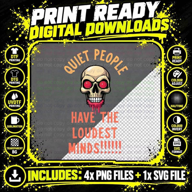 Quiet People Loudest Minds Horror Quote Skull T-Shirt Png SVG Digital Bundle