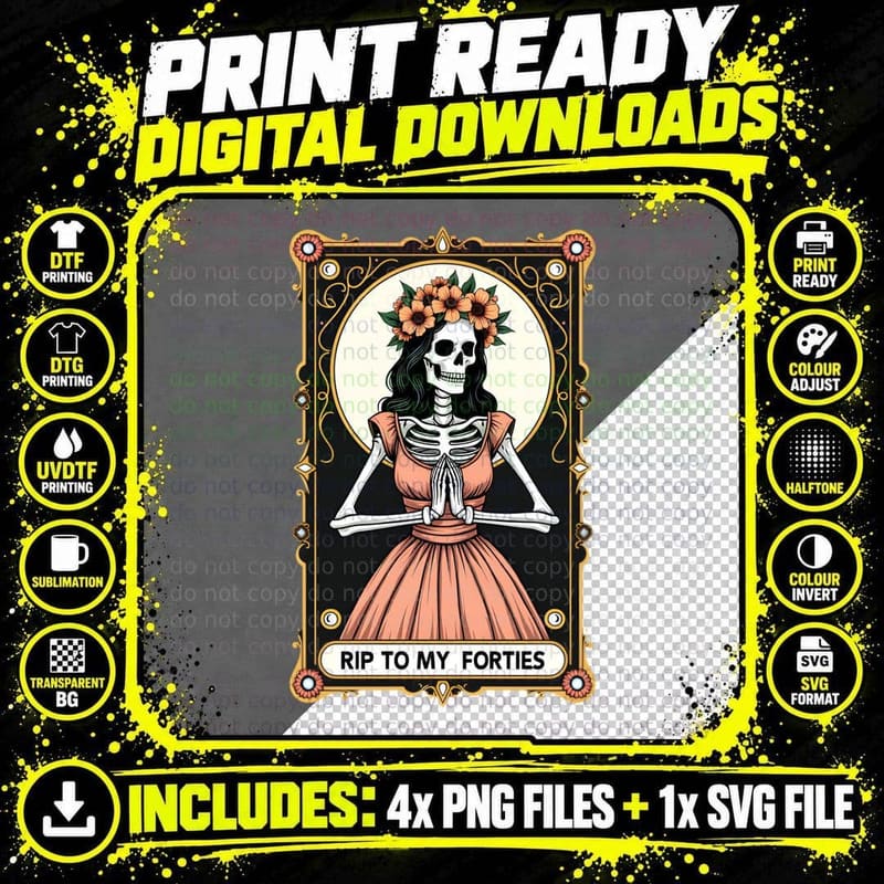 RIP to My Forties Tarot Card Skeleton Woman Floral Crown Png SVG Digital Bundle