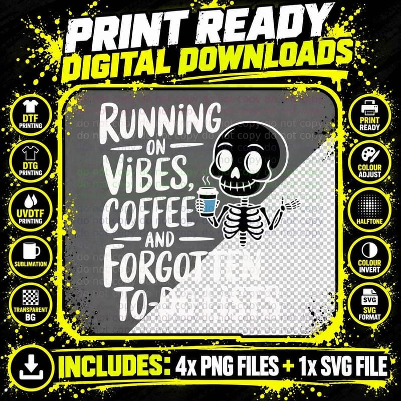 Running on Coffee and Vibes Skeleton Funny Gift T-Shirt Png SVG Digital Bundle