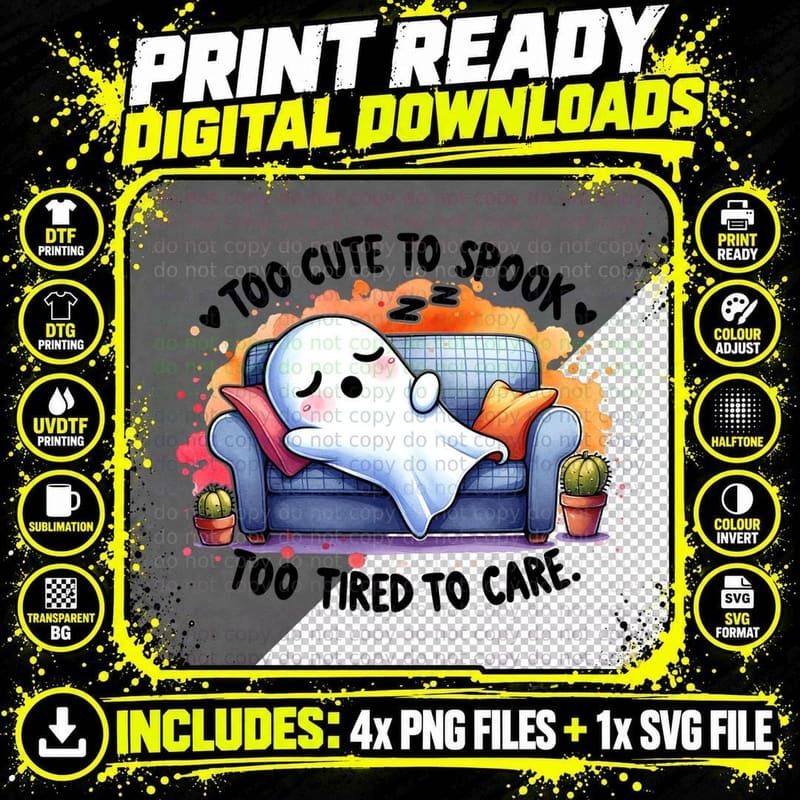 Too Cute to Spook Too Tired to Care, Cozy, Gift Idea Png SVG Digital Bundle