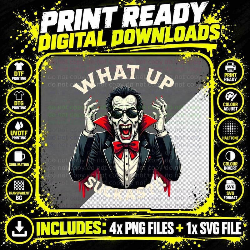 What up Suckas Vampire with Fangs and Cape Halloween Png SVG Digital Bundle