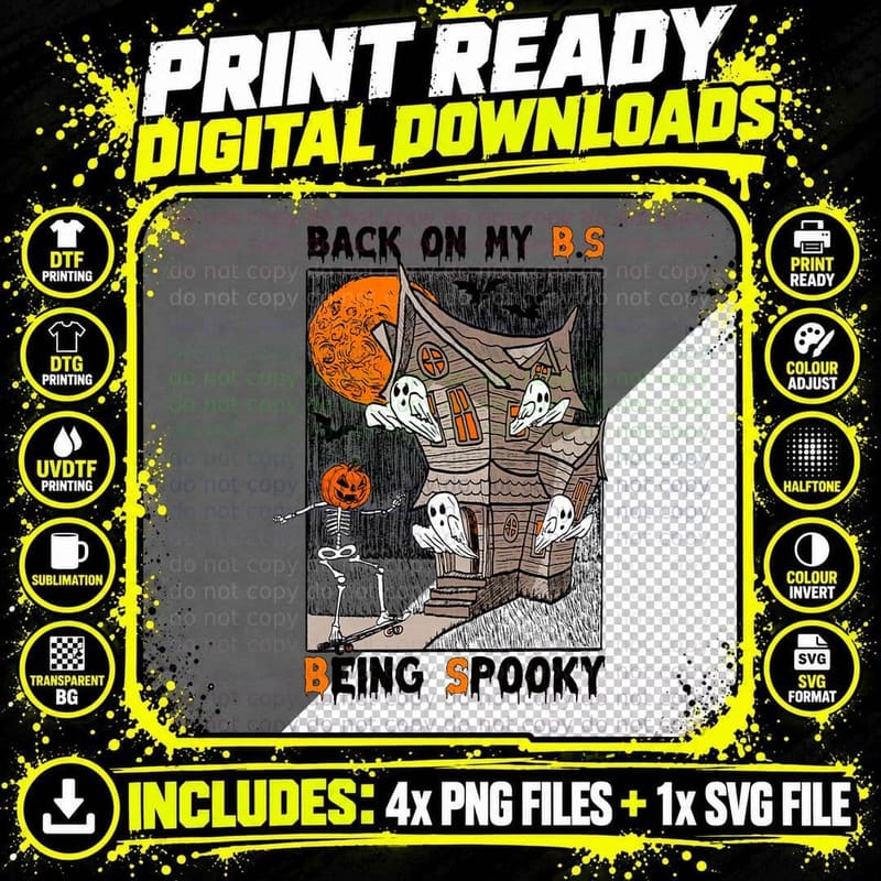 Back on My BS Being Spooky Boo Skeleton Pumpkin Png SVG Digital Bundle