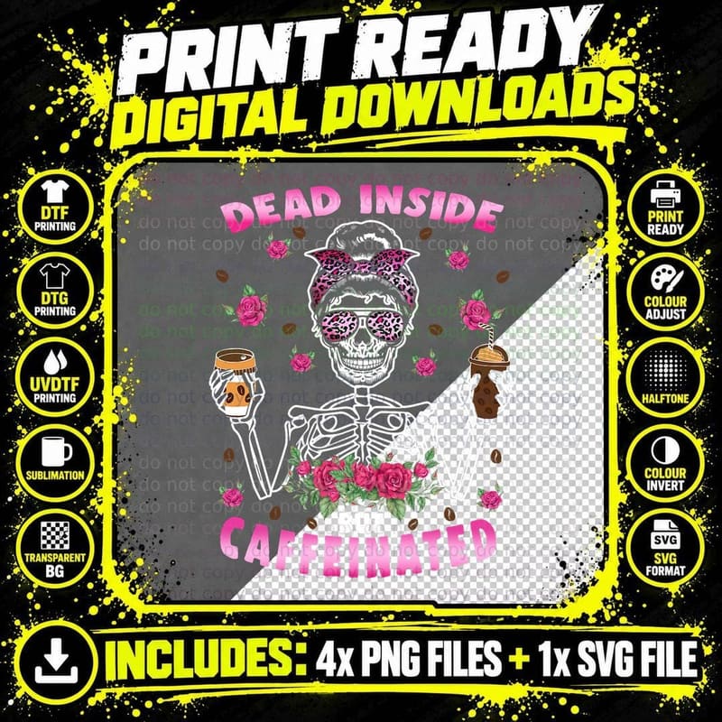 Dead Inside but Caffeinated Halloween Messy Bun T-Shirt Png SVG Digital Bundle