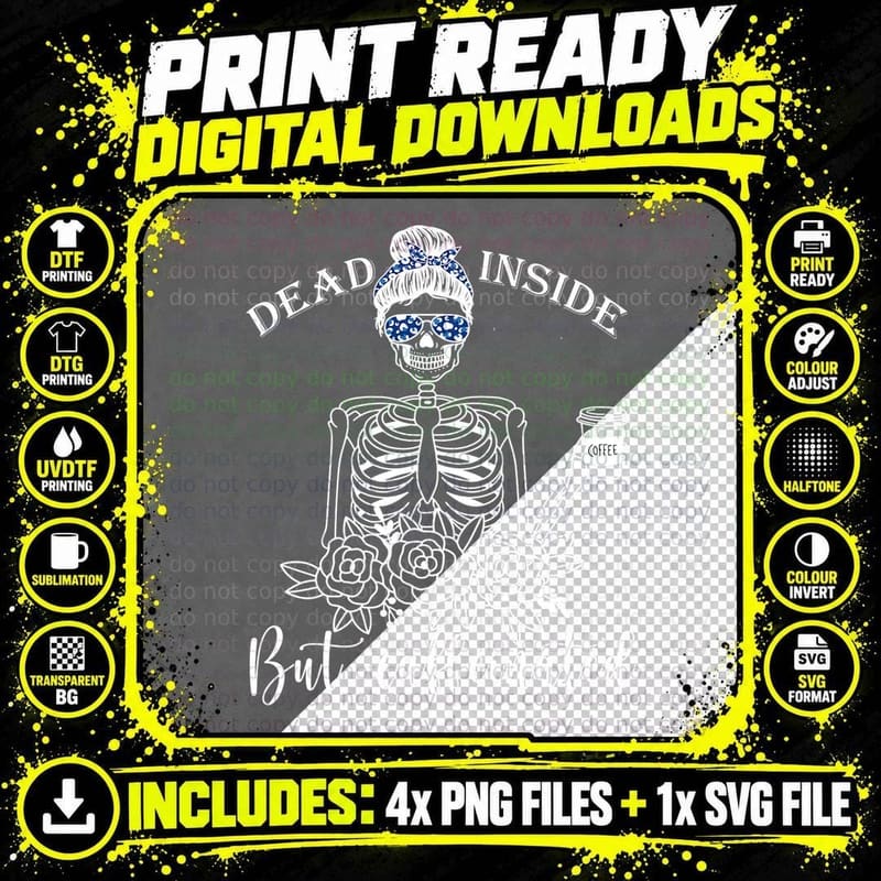 Dead Inside but Caffeinated Skeleton Flower Coffee Lover Png SVG Digital Bundle