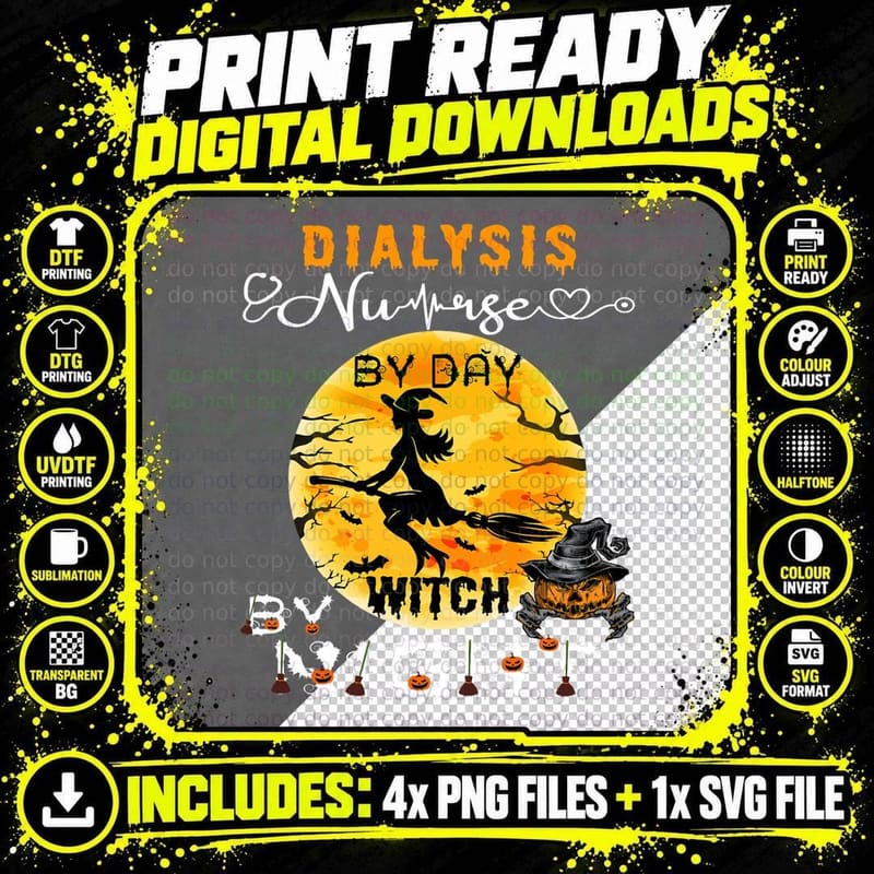 Dialysis Nurse by Day Witch by Night Halloween Png SVG Digital Bundle