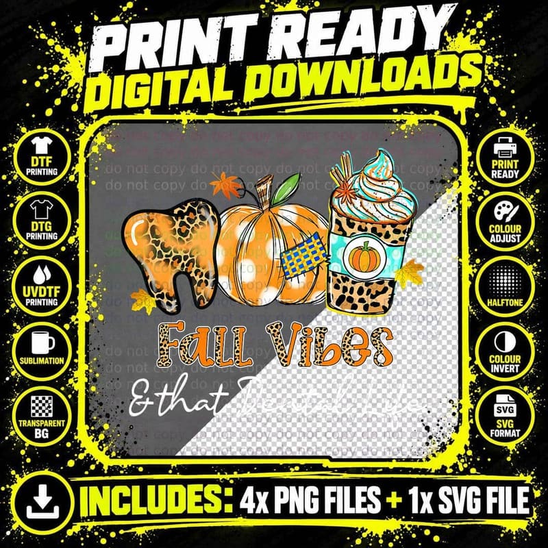 Fall Vibes & That Dental Life Tooth Pumpkin Fall T-Shirt Png SVG Digital Bundle