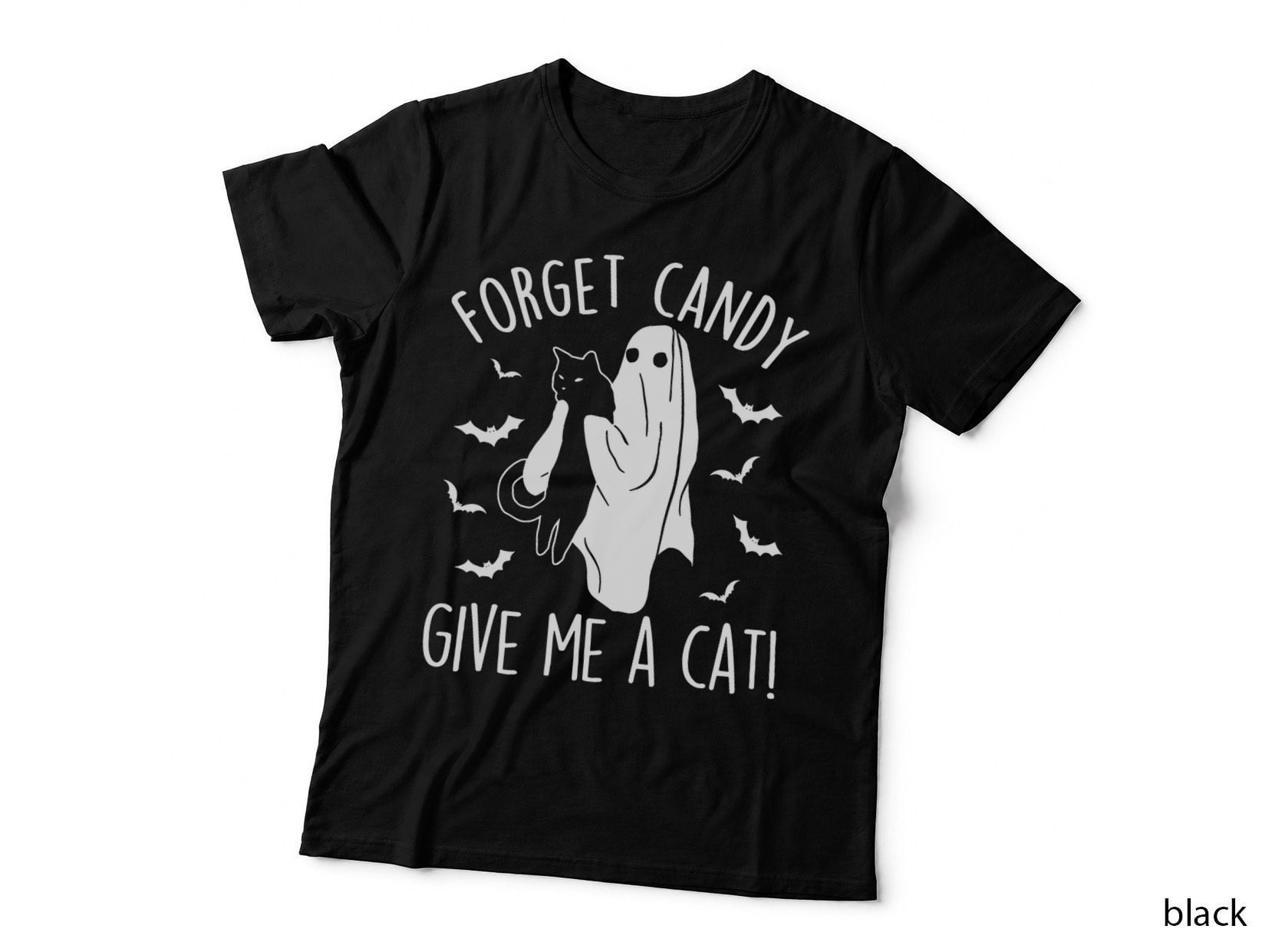 Funny Boo Ghost Black Cat Forget Candy Give Me Cat Halloween T-Shirt