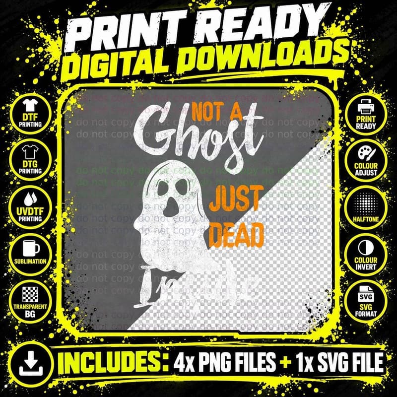 Funny Halloween Costume Not a Ghost Just Dead Inside Png SVG Digital Bundle