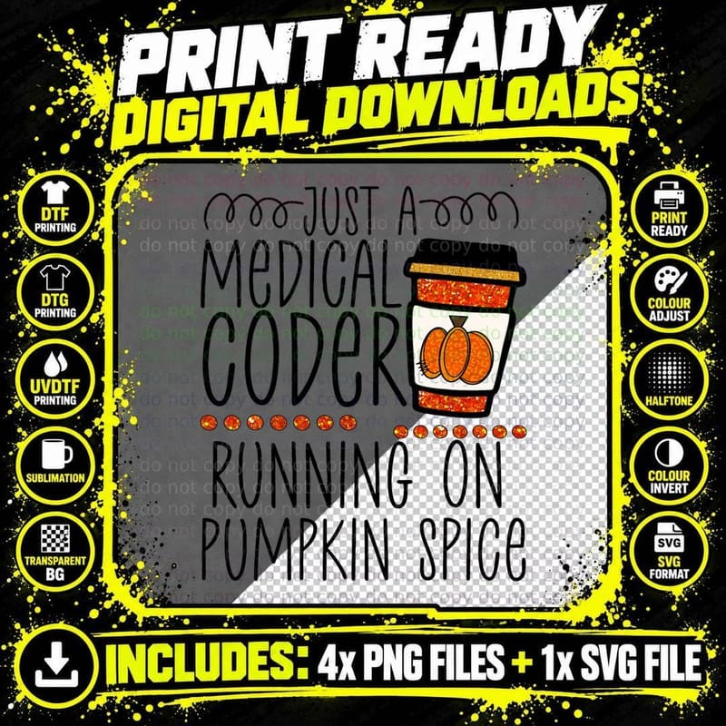 Funny Halloween Fall Pumpkin Spice Medical Coder Coding Png SVG Digital Bundle