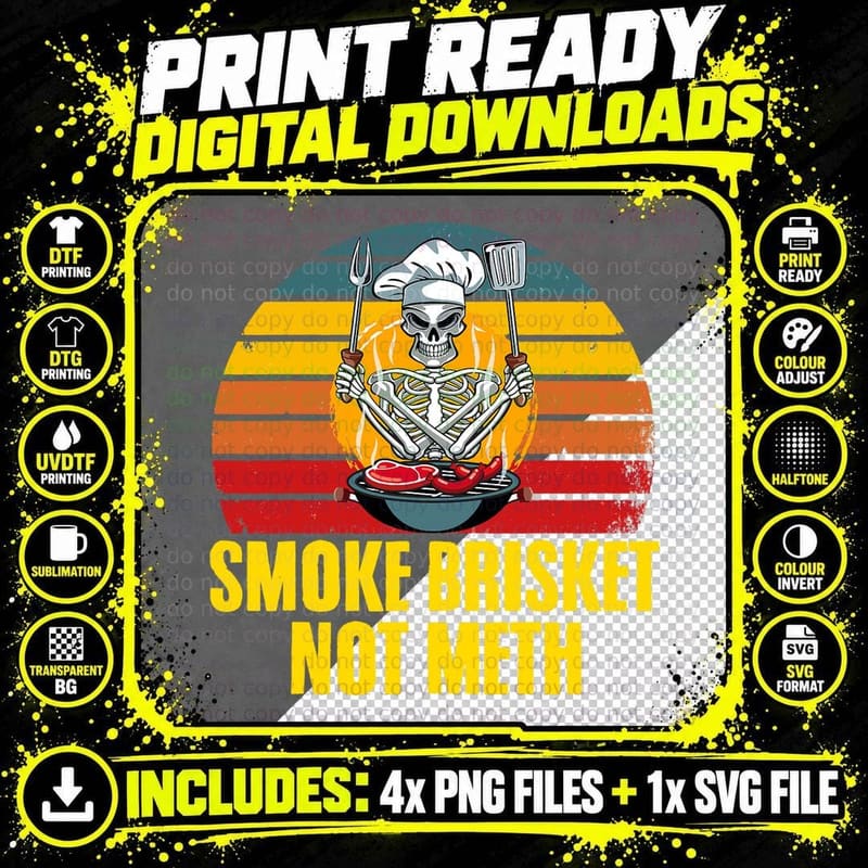 Funny Smoke Brisket Not Meth BBQ Skeleton Grill Barbecue Png SVG Digital Bundle