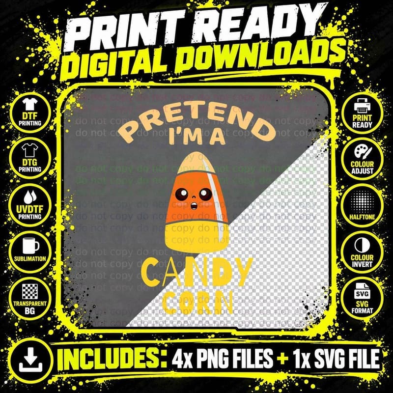 Halloween Pretend I'm a Candy Corn Costume Party Gift Png SVG Digital Bundle