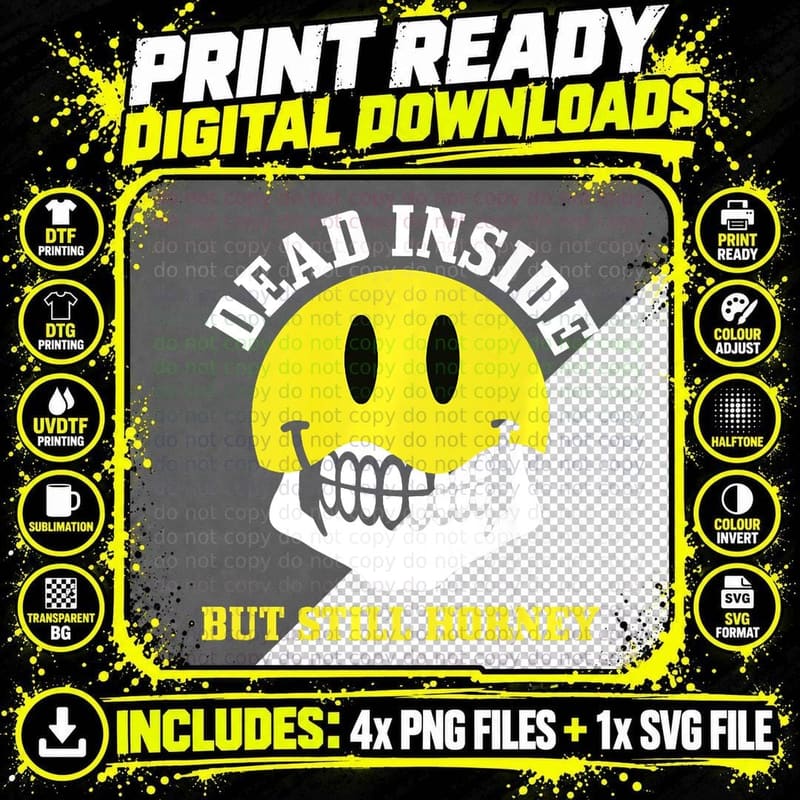 Halloween Smile Face Dead Inside but Still Horny Png SVG Digital Bundle