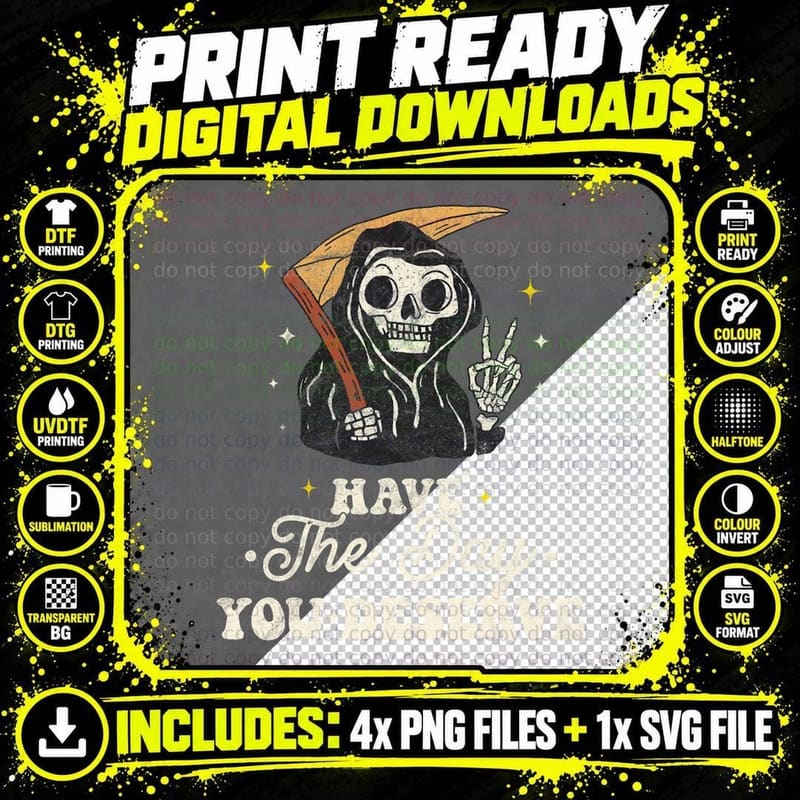 Have the Day You Deserve Skeleton Vintage Motivational Png SVG Digital Bundle