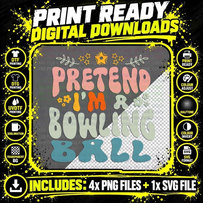 Hippie Halloween Costume Pretend I'm a Bowling Ball Png SVG Digital Bundle