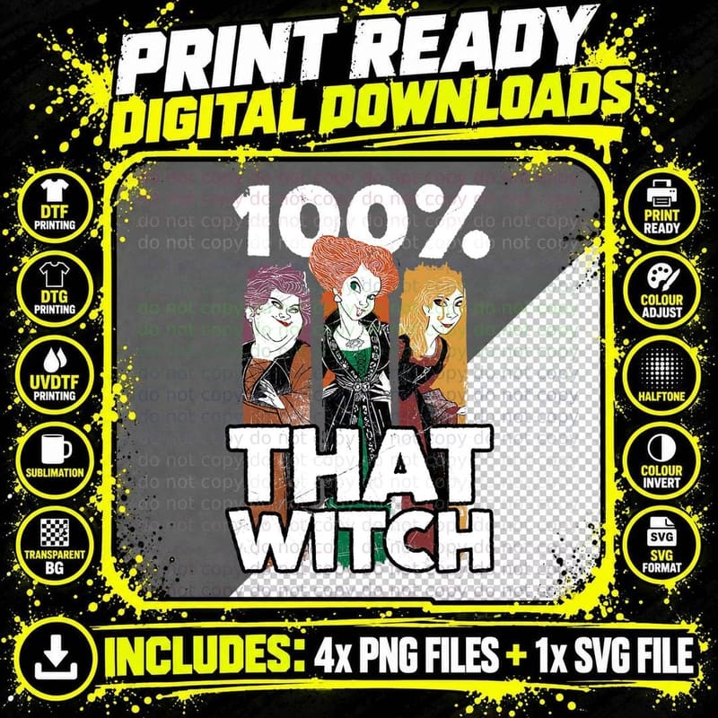 Hocus Pocus Sanderson Sisters 100 That Witch T-Shirt Png SVG Digital Bundle
