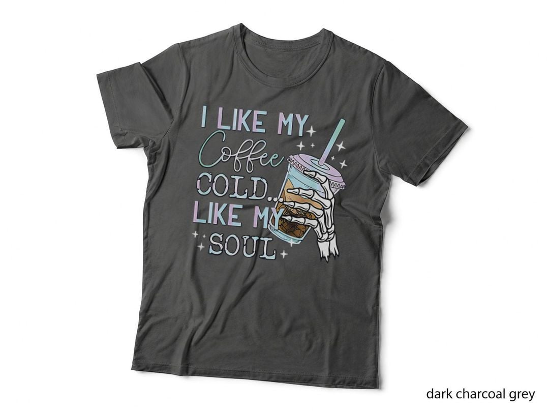 I Like My Coffee Cold Like My Soul Halloween Scary Holiday T-Shirt