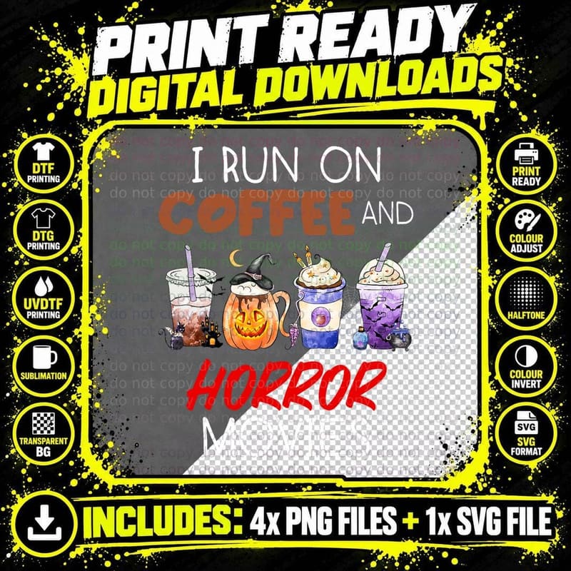 I Run on Coffee and Horror Movies Scary Blood Halloween Png SVG Digital Bundle