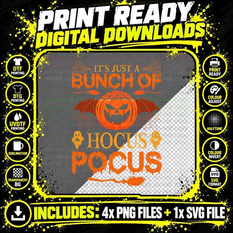 It's Just a Bunch of Hocus Pocus Funny Halloween Party Png SVG Digital Bundle