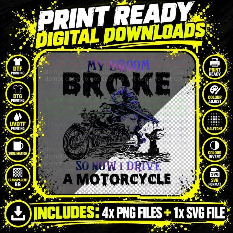 My Broom Broke So Now I Drive a Motorcycle Halloween Png SVG Digital Bundle