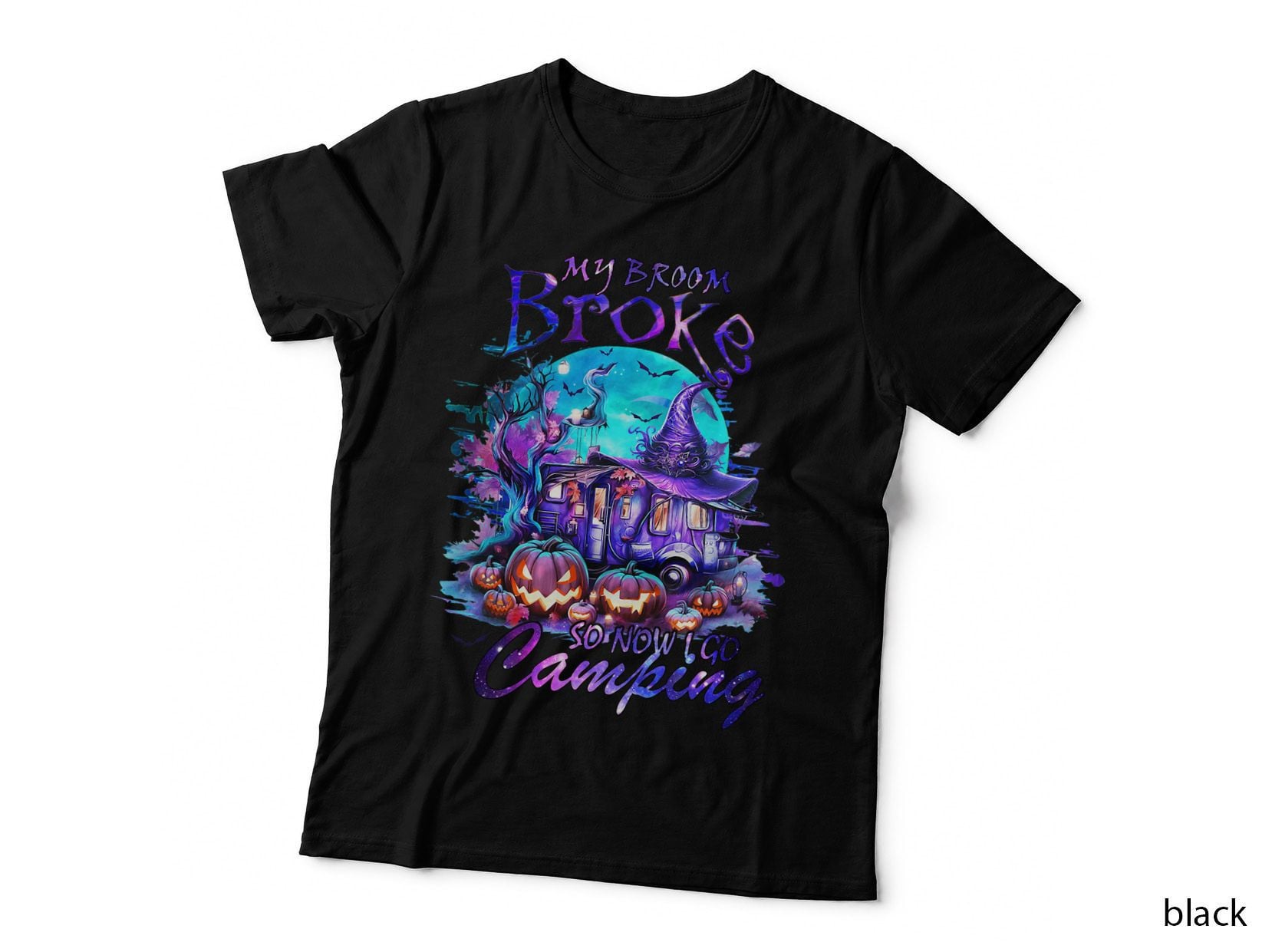 My Broom Broke So Now I Go Camping Halloween Family Lover T-Shirt