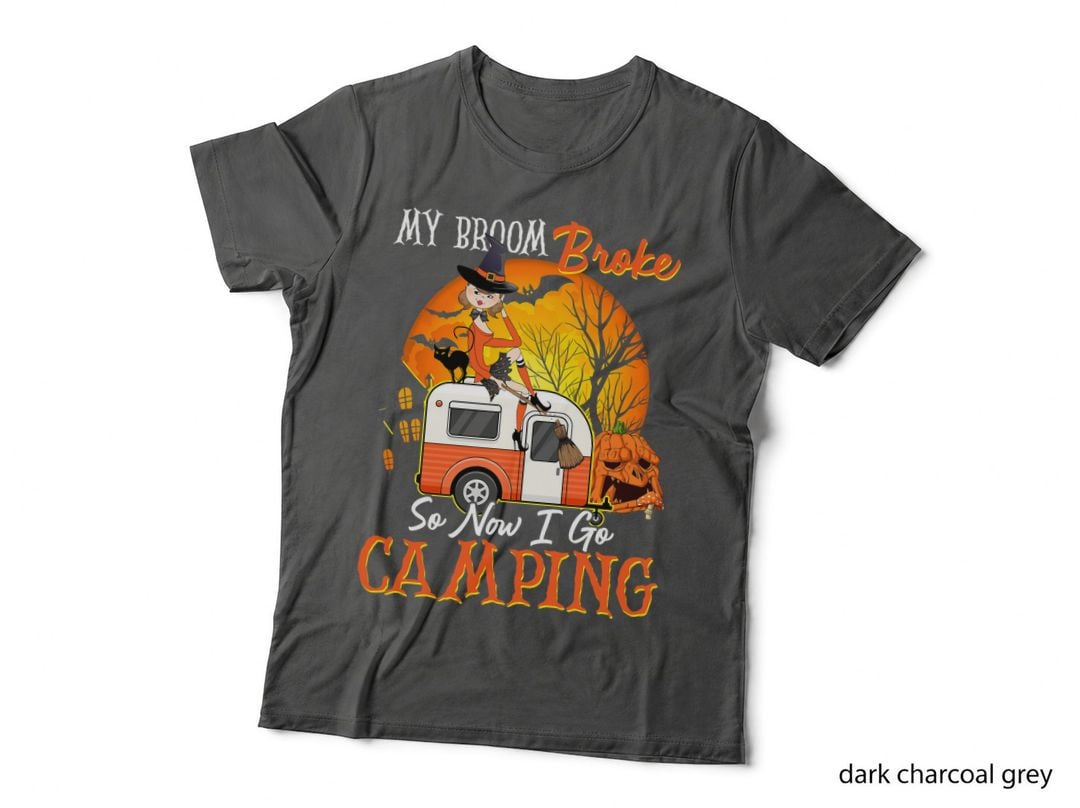 My Broom Broke So Now I Go Camping Halloween Funny Witches T-Shirt