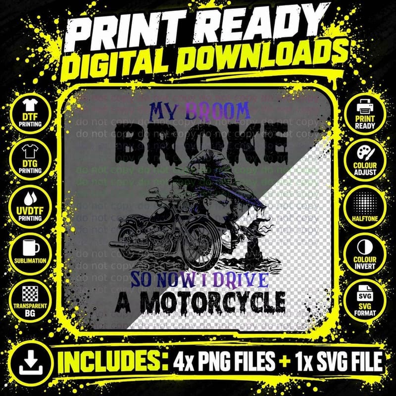 My Broom Broke So Now I Ride a Motorcycle Witch Png SVG Digital Bundle