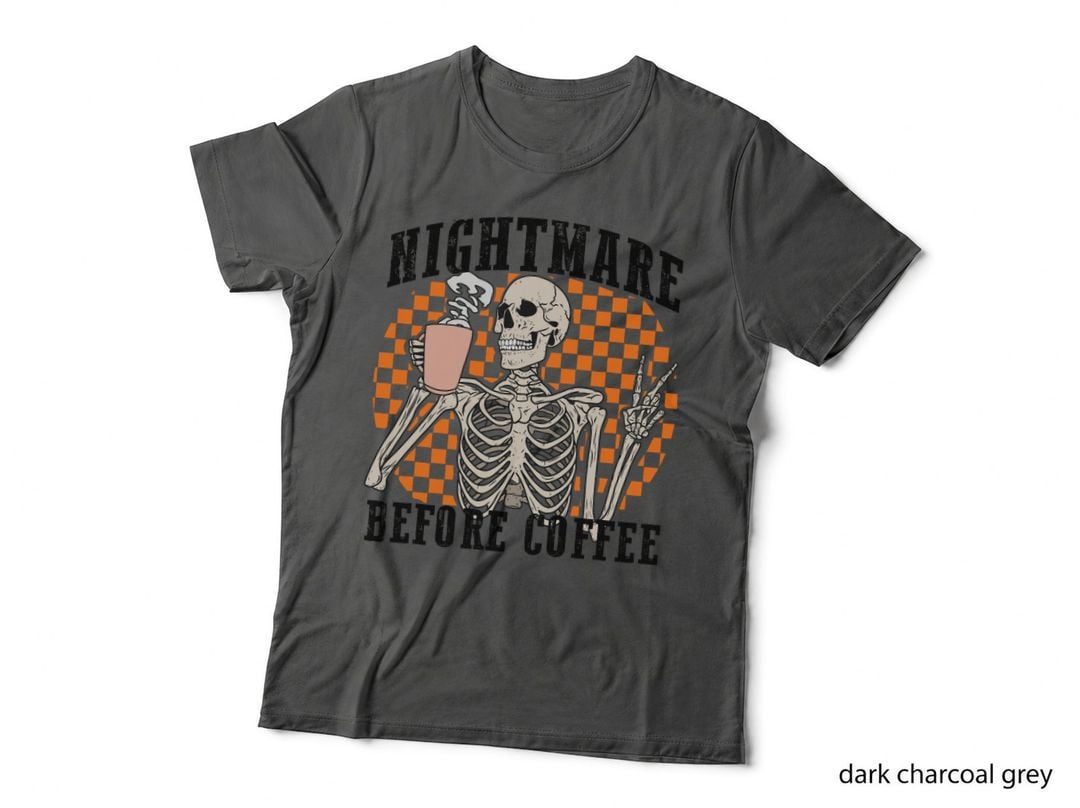 Nightmare Before Coffee Skeleton Skull Drinking Halloween T-Shirt