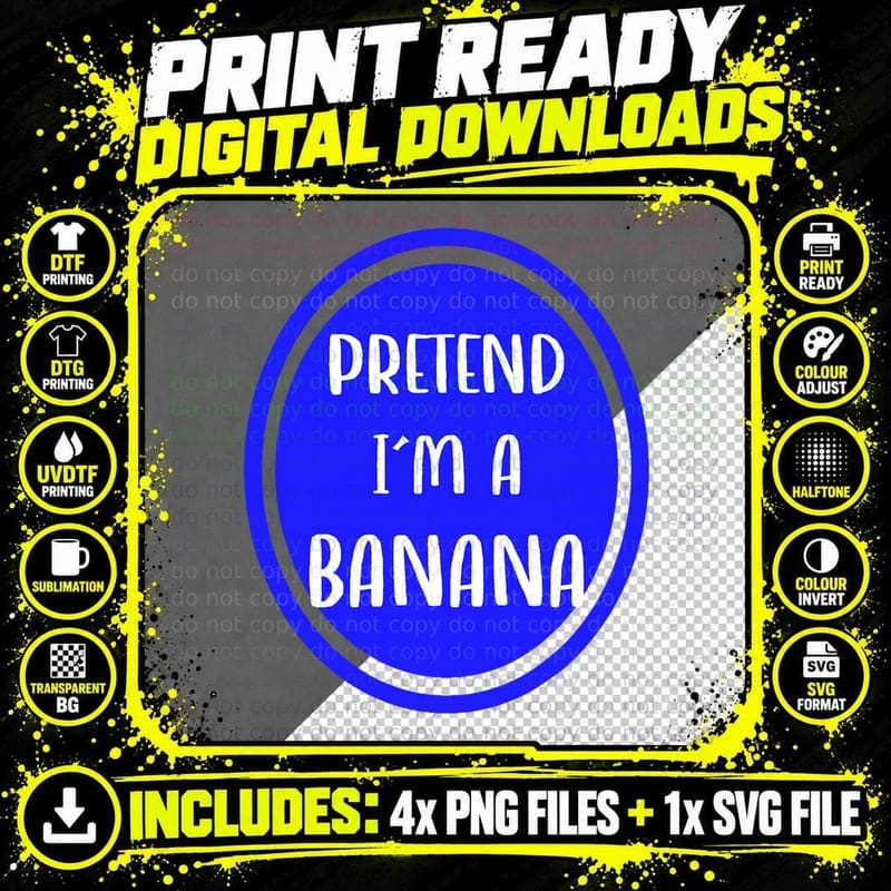 Pretend I'm a Banana - Funny Halloween Costume T-Shirt Png SVG Digital Bundle