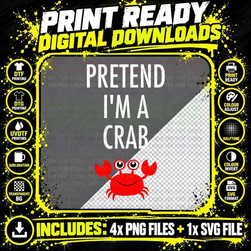 Pretend I'm a Crab - Easy Halloween Costume T-Shirt Png SVG Digital Bundle