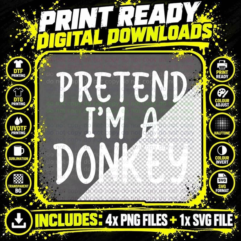 Pretend I'm a Donkey Costume Funny Easy Halloween Party Png SVG Digital Bundle