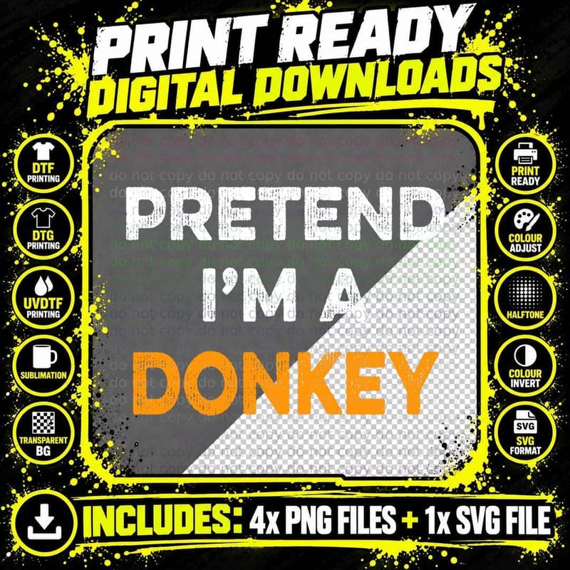 Pretend I'm a Donkey Easy Cheap Matching Halloween Png SVG Digital Bundle