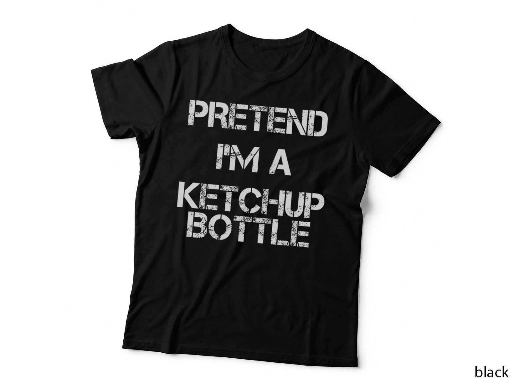 Pretend I'm a Ketchup Bottle Easy Halloween Costume T-Shirt
