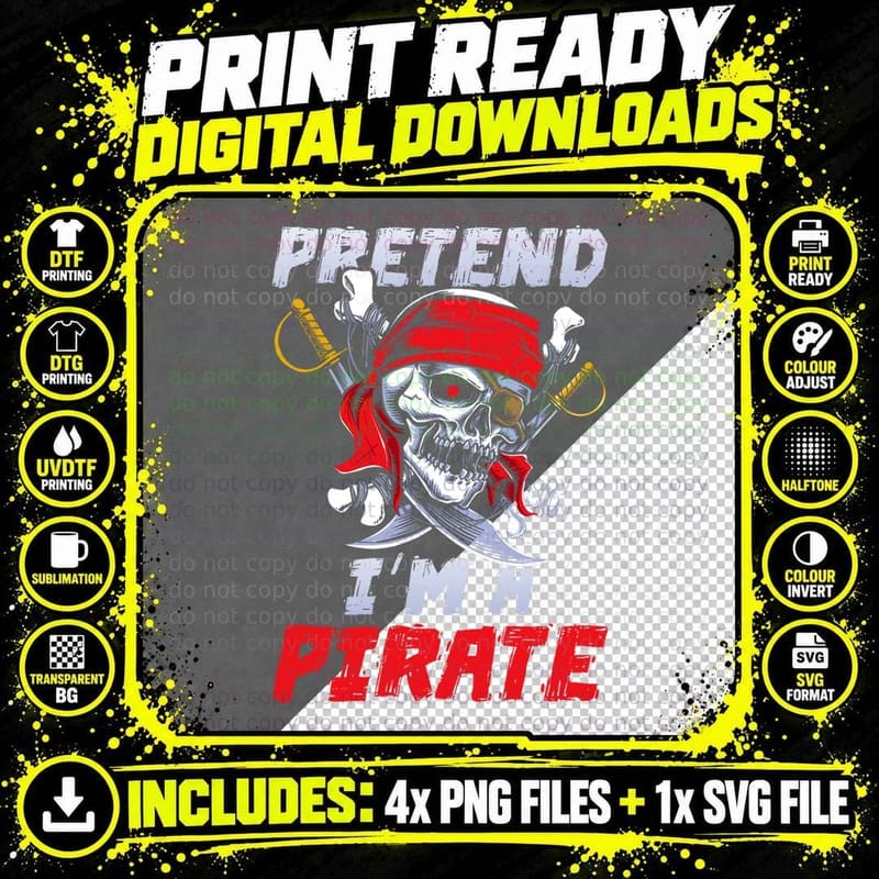 Pretend I'm a Pirate Costume Party Funny Halloween Png SVG Digital Bundle