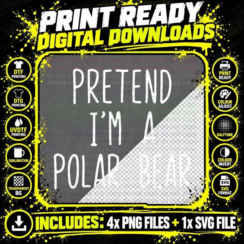 Pretend I'm a Polar Bear Costume Halloween Easy Lazy Png SVG Digital Bundle