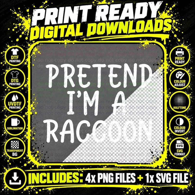 Pretend I'm a Raccoon Costume Funny Easy Halloween Party Png SVG Digital Bundle