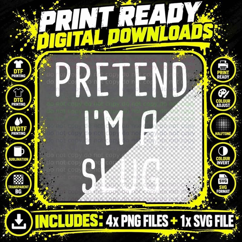 Pretend I'm a Slug Halloween Costume T-Shirt Png SVG Digital Bundle