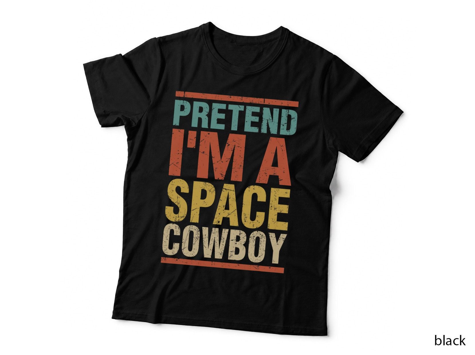 Pretend I'm a Space Cowboy Funny Easy Lazy Halloween Costume T-Shirt