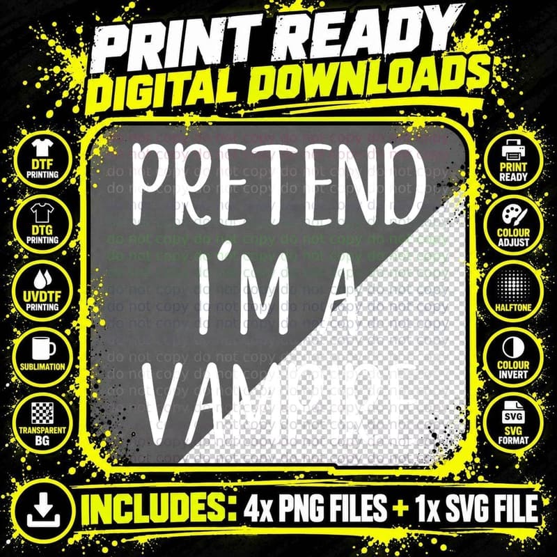 Pretend I'm a Vampire Costume Halloween Simple Funny Png SVG Digital Bundle