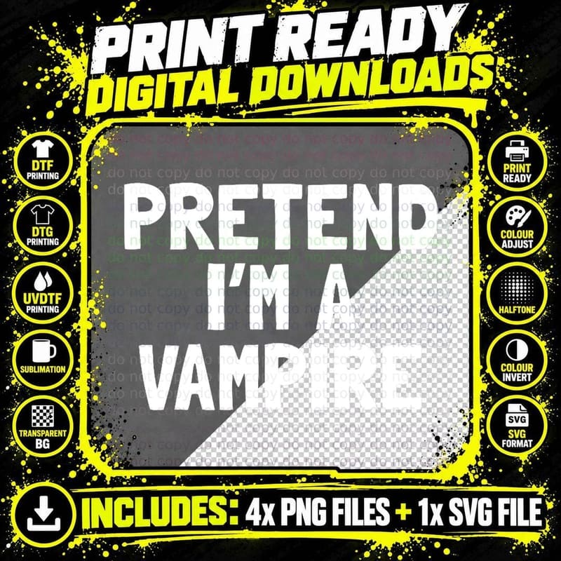 Pretend I'm a Vampire Halloween Costume T-Shirt Png SVG Digital Bundle