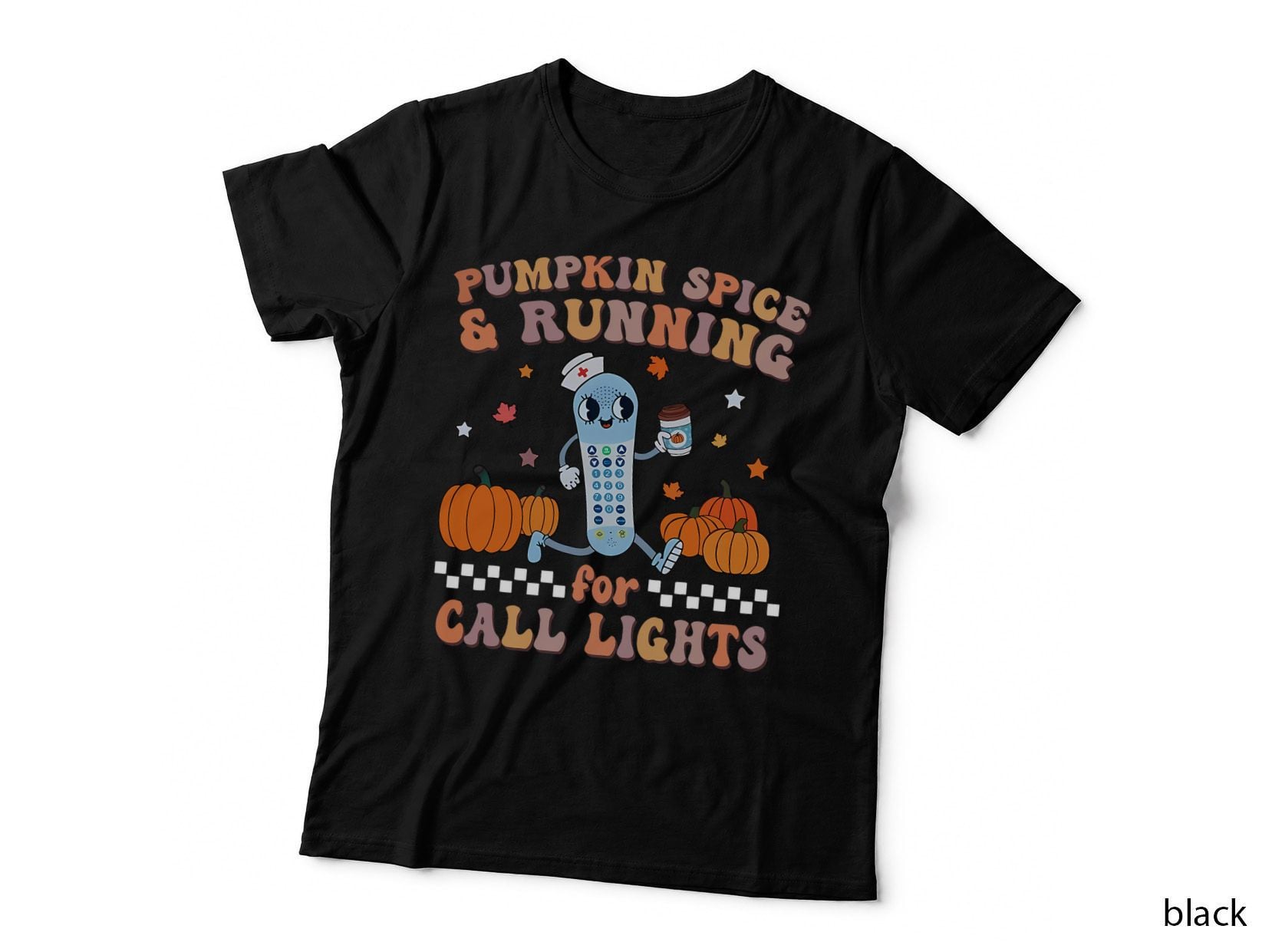 Pumpkin Spice & Running for Call Lights ER Nurse Halloween T-Shirt