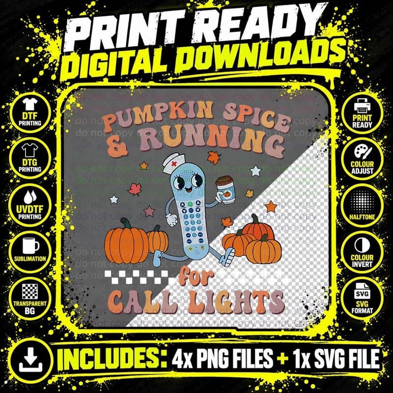 Pumpkin Spice & Running for Call Lights ER Nurse Png SVG Digital Bundle