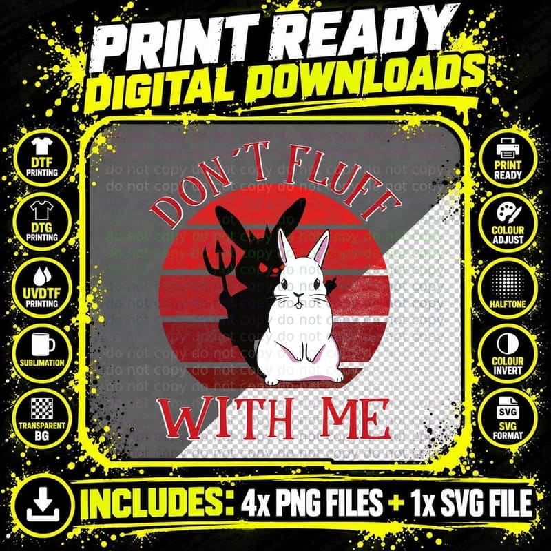 Rabbit Pun Don't Fluff with Me Evil Bunny Costume Png SVG Digital Bundle