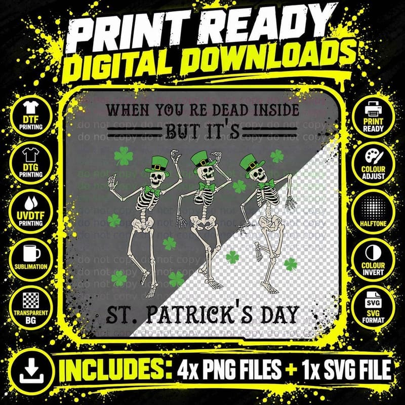 Skeleton When You're Dead Inside but It's St Patricks Png SVG Digital Bundle