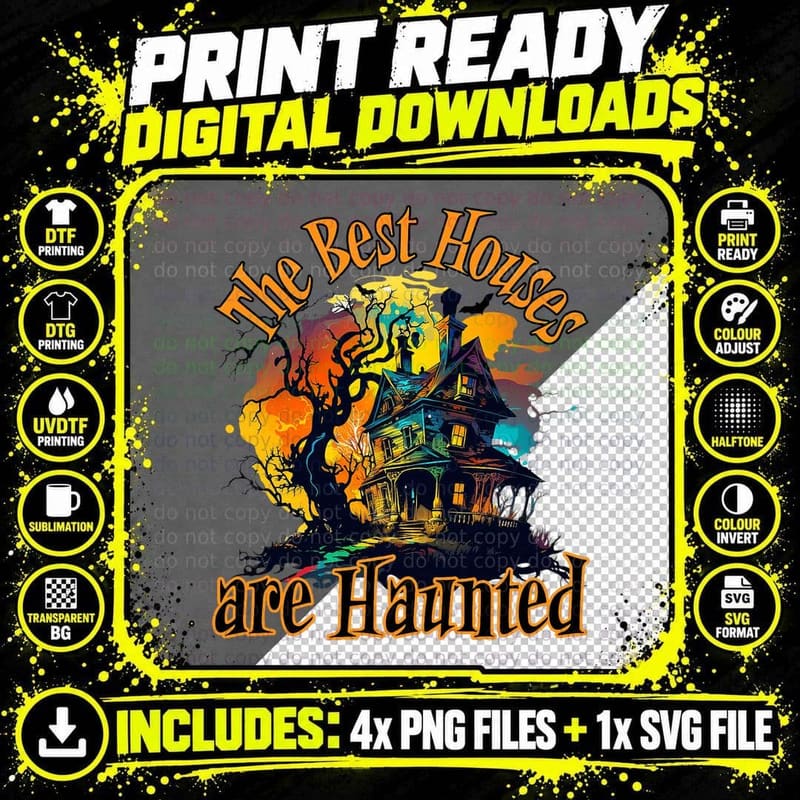 The Best Houses Are Haunted, Halloween Design T-Shirt Png SVG Digital Bundle